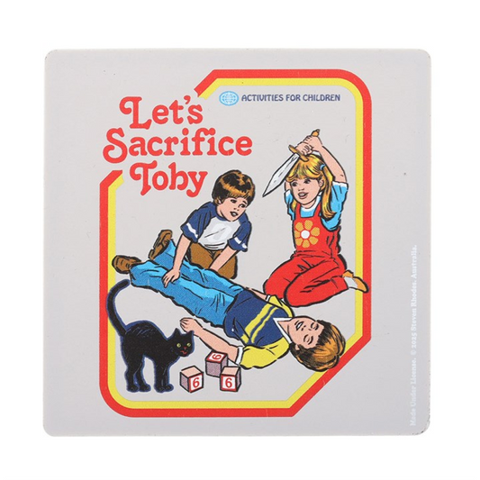 Let's Sacrifice Toby Coaster by Steven Rhodes