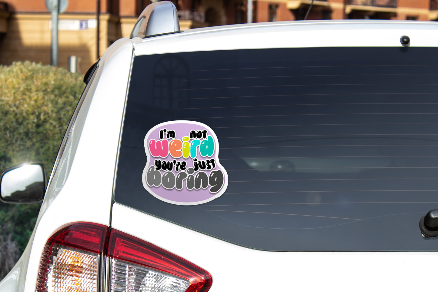 I'm Not Weird Sticker