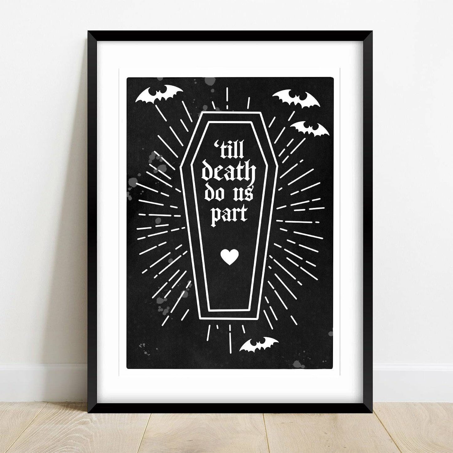 Till Death Do Us Part A4 Print