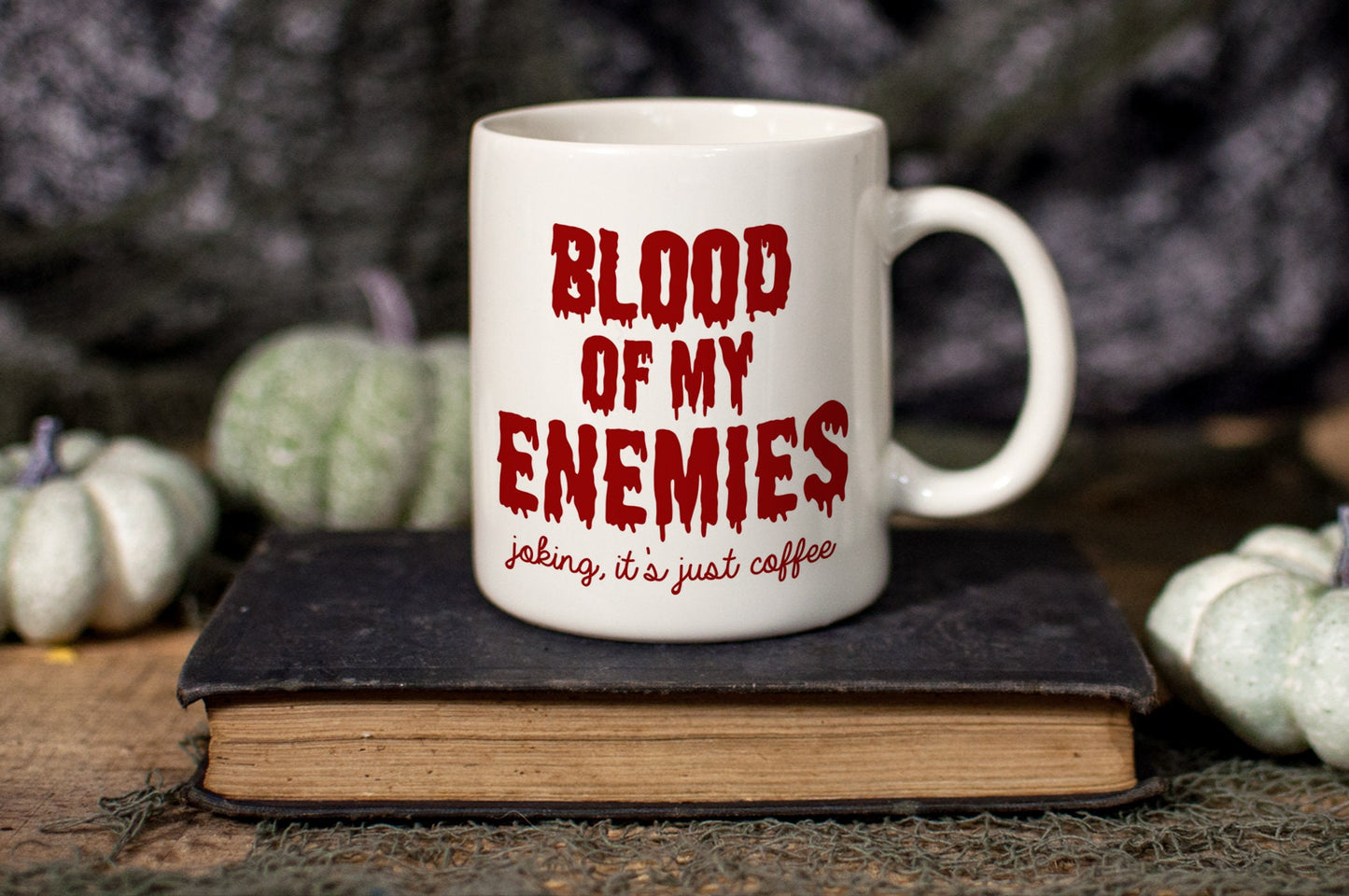 Blood of My Enemies Ceramic Mug