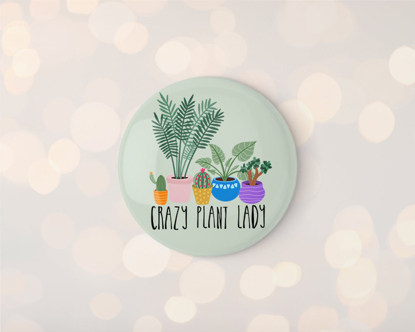 Crazy Plant Lady 32mm Badge
