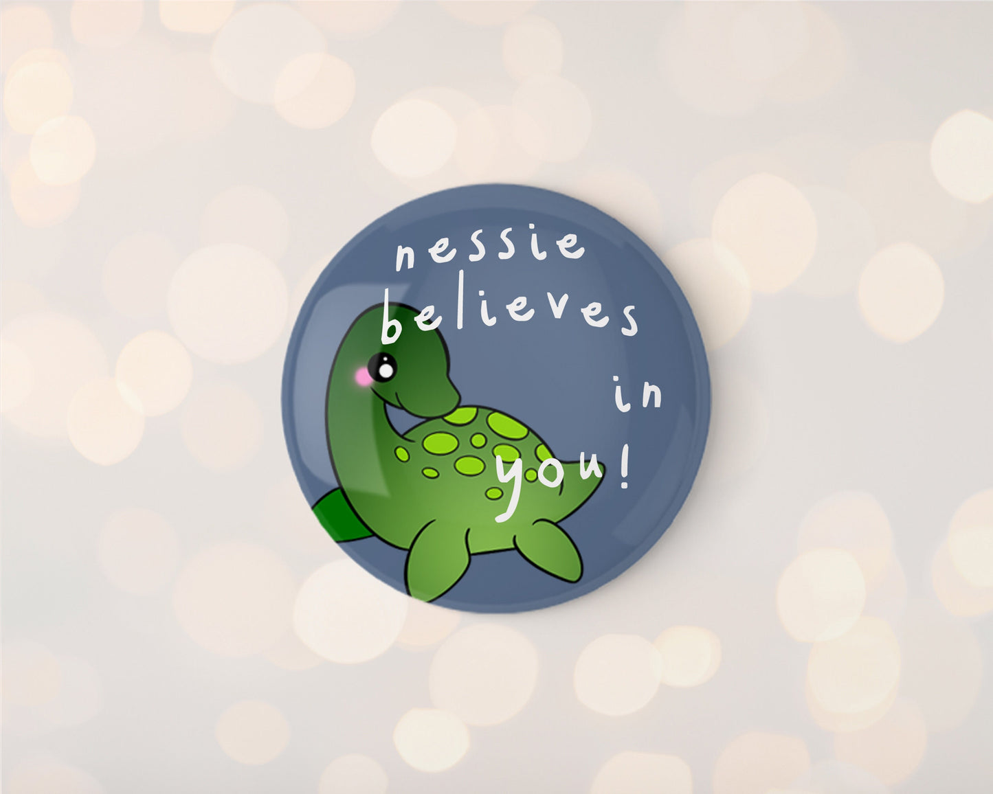 Nessie Believes 32mm Badge