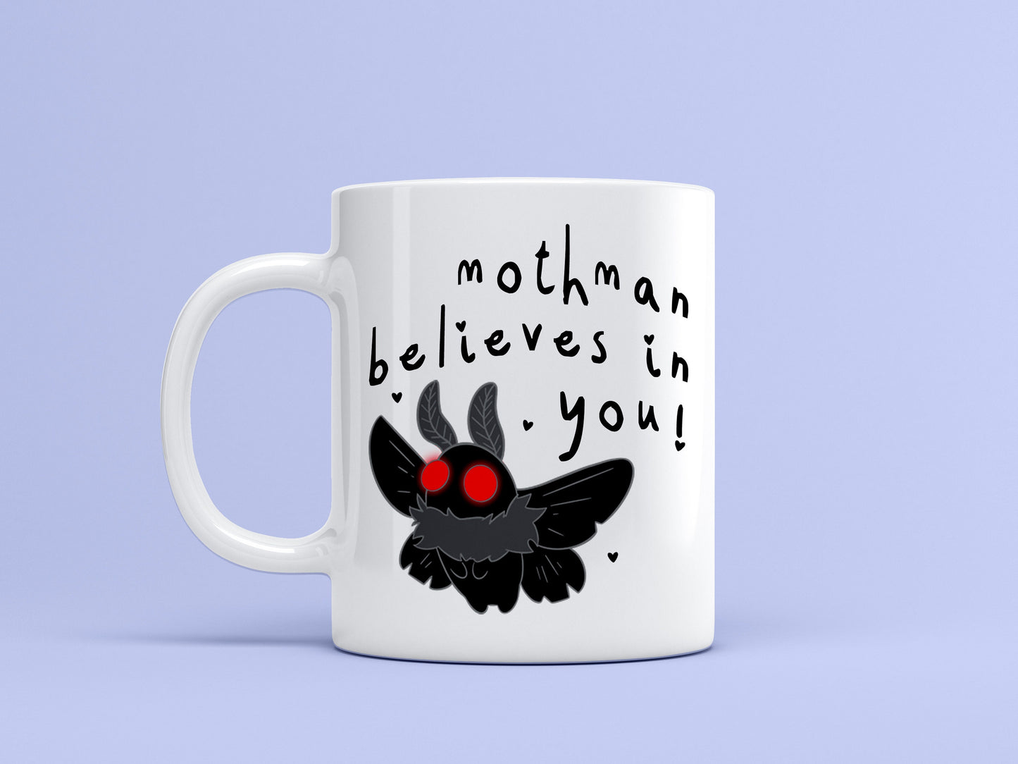 Mothman Believes in You Ceramic Mug