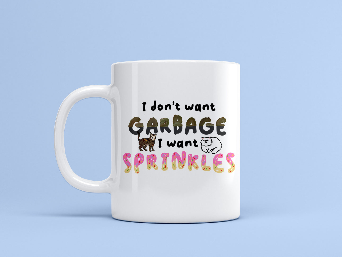 I Don't Want Garbage Ceramic Mug The Office