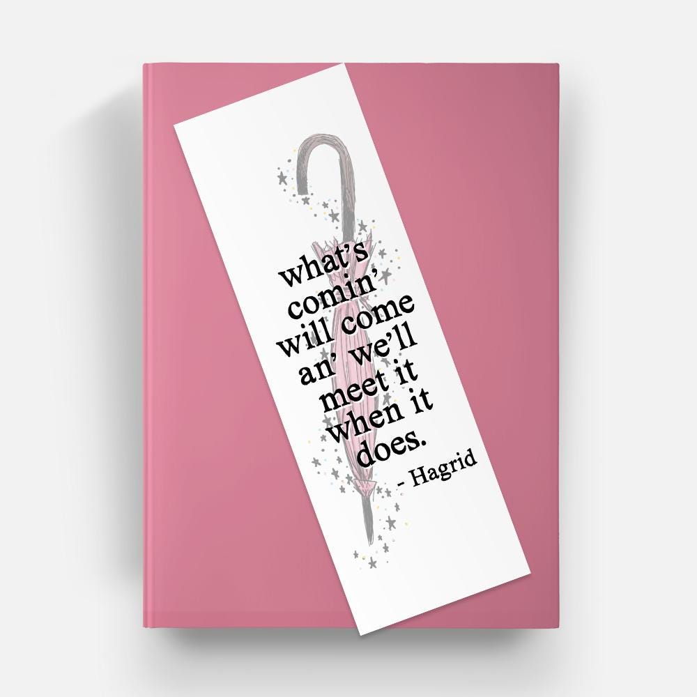 What's Comin' Quote Hagrid Bookmark