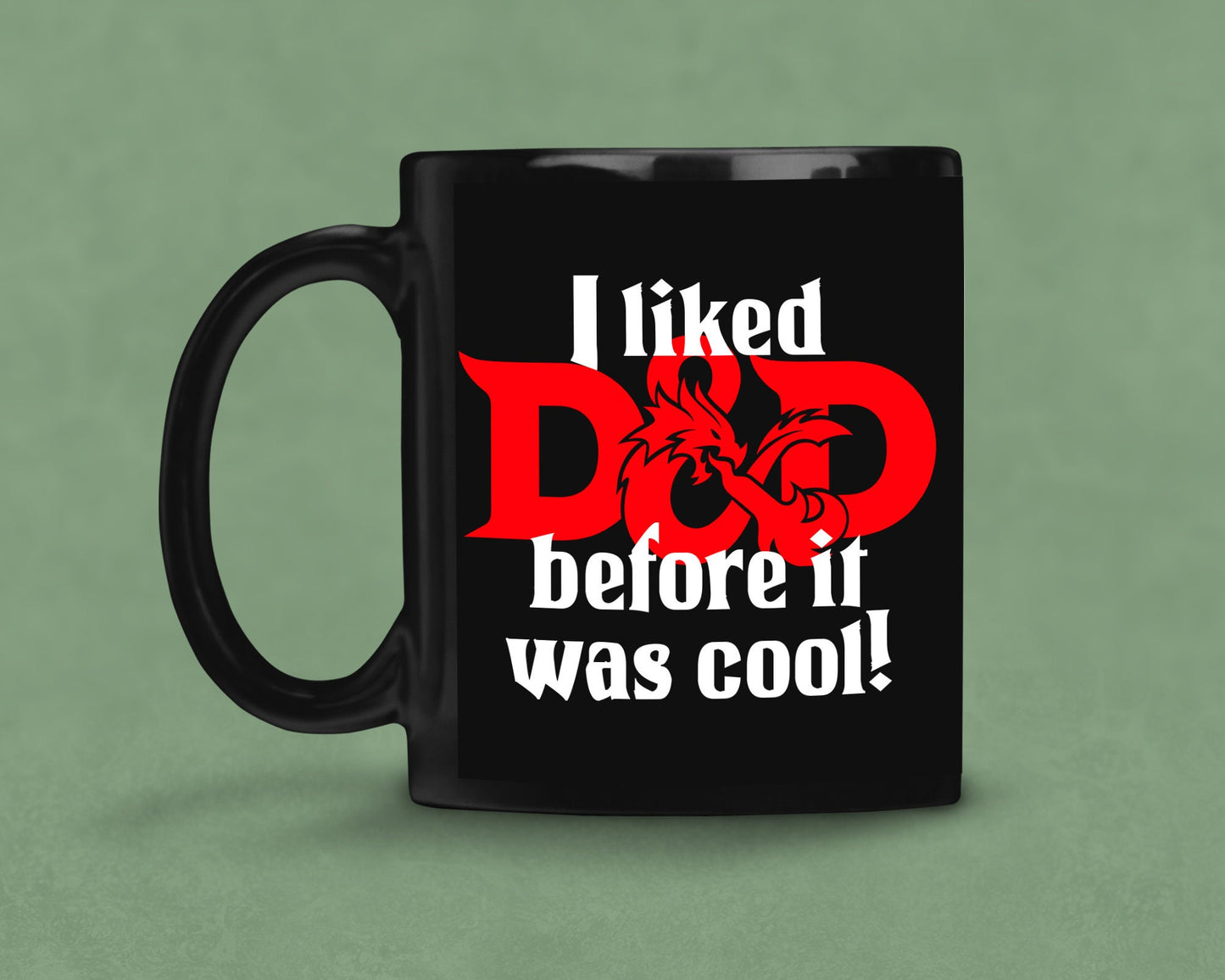 I Liked D&D Before it was Cool 11oz Black Ceramic Mug