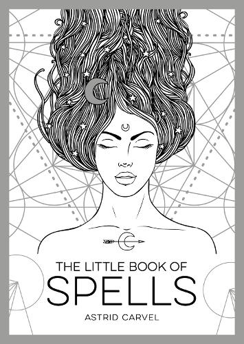 The Little Book of Spells by Astrid Carvel