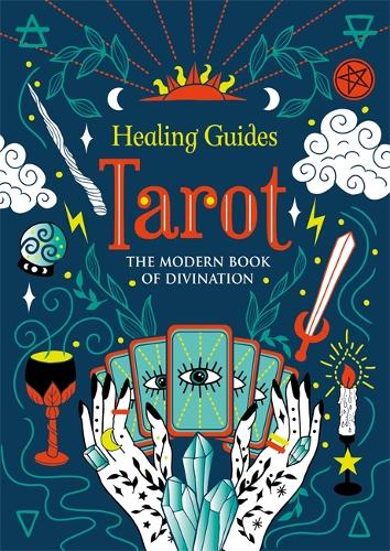 Tarot: The Modern Book of Divination