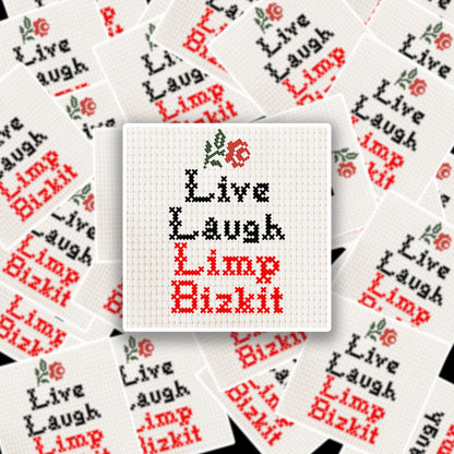 Live, Laugh, Limp Bizkit Sticker