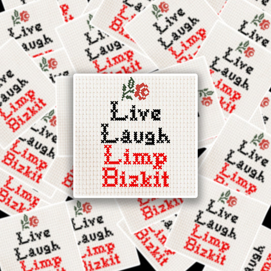Live, Laugh, Limp Bizkit Sticker