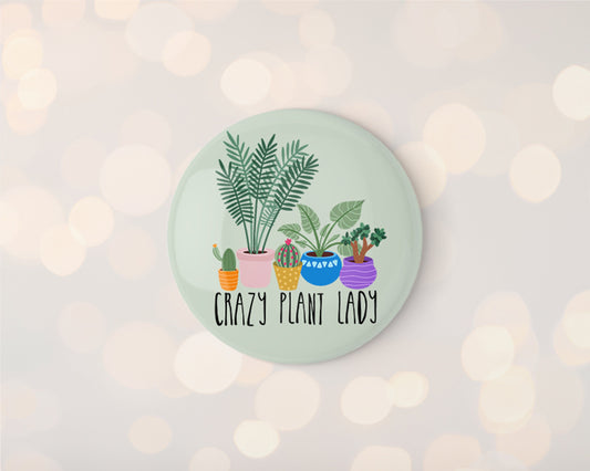 Crazy Plant Lady 32mm Badge