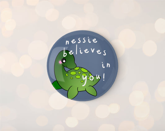 Nessie Believes 32mm Badge