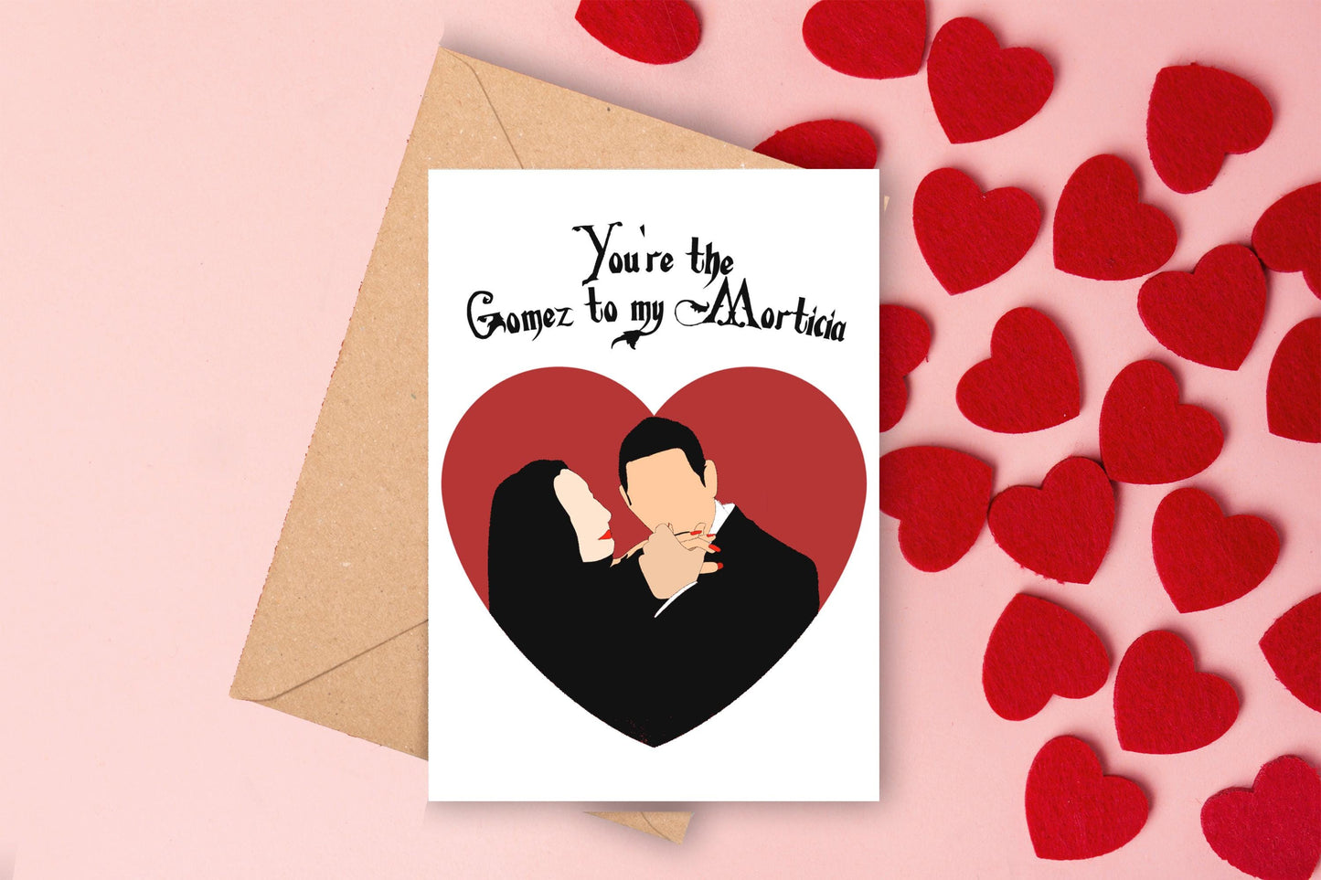 You're the Gomez to my Morticia Valentine's Day Card