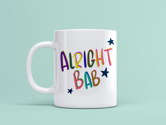 Alright Bab  11oz Ceramic Mug