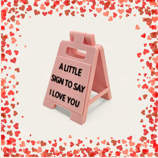 A Little Sign to Say I Love You 3D Printed Valentines
