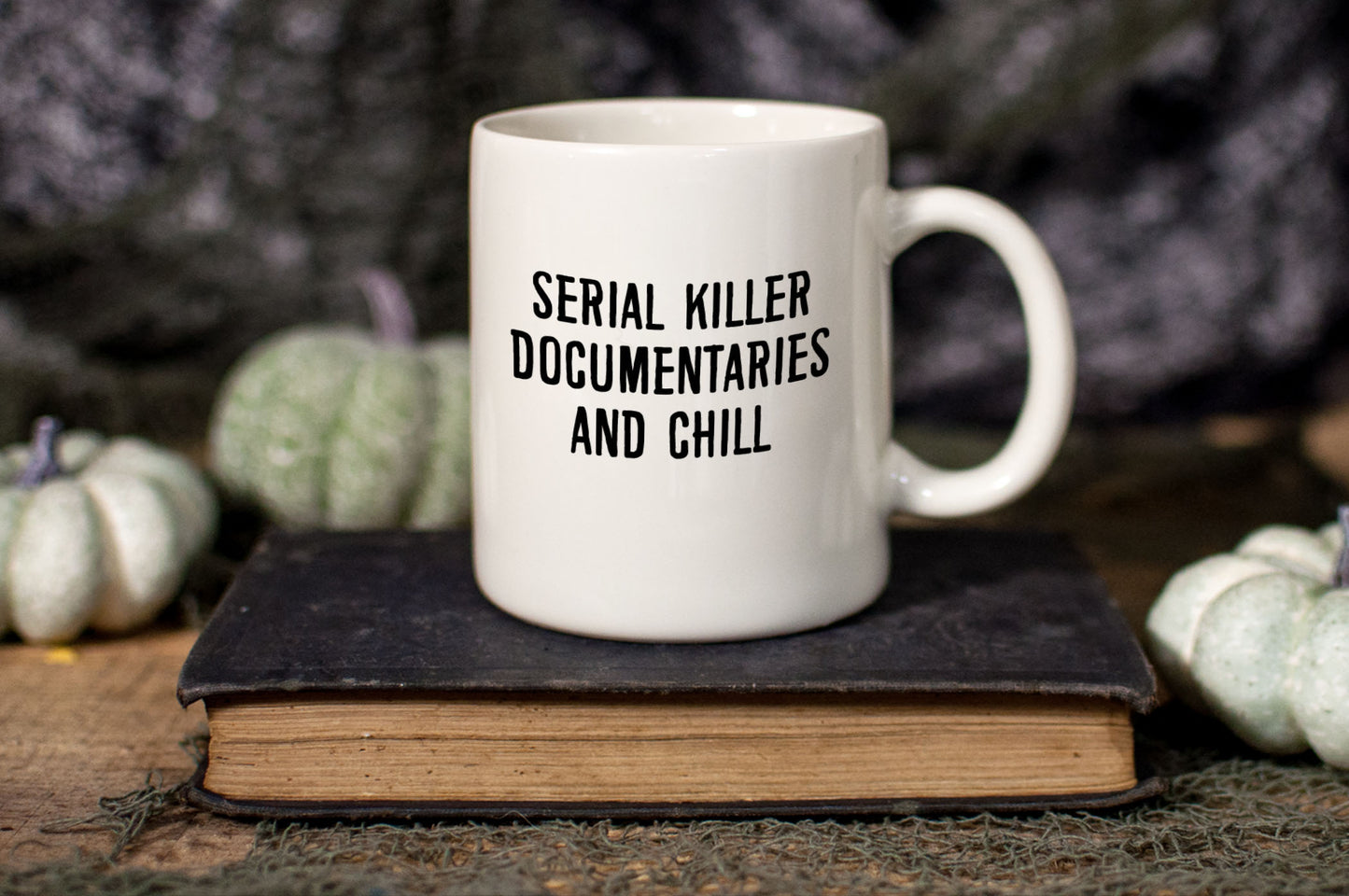 Serial Killer Documentaries and Chill Ceramic Mug
