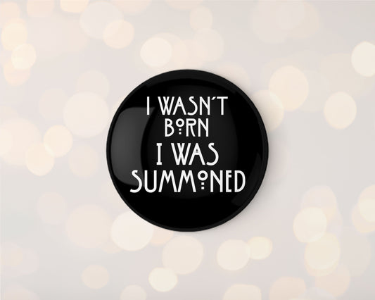 Summoned 32mm Badge