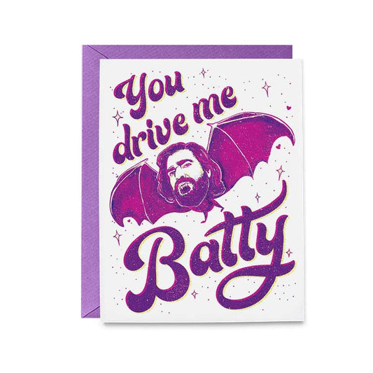 You Drive Me Batty Card